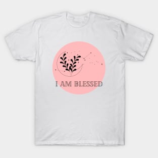 Affirmation Collection - I Am Blessed (Rose) T-Shirt